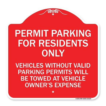 Permit Parking For Residents Only Vehicles Without Valid Parking Permits Will Be Towe Aluminum Sign